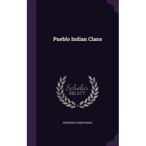 Pueblo Indian Clans - Hardcover