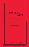 Hotbed Hotel - Paperback