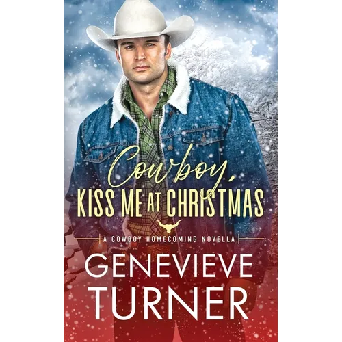Cowboy, Kiss Me at Christmas - Paperback