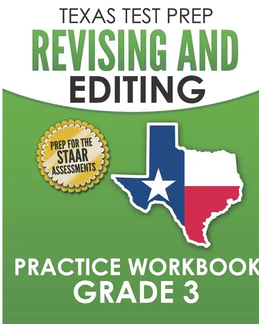 TEXAS TEST PREP Revising and Editing Practice Workbook Grade 3: Practice and Preparation for the STAAR Writing Test - Paperback
