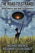 The Road to Strange: UFOs, Aliens and High Strangeness - Paperback