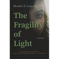 The Fragility of Light - Paperback