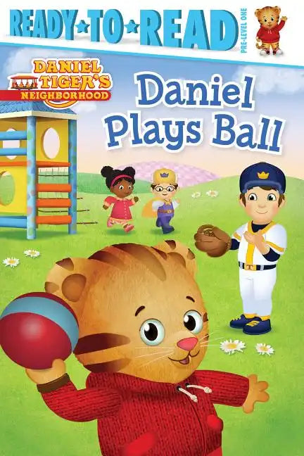 Daniel Plays Ball: Ready-To-Read Pre-Level 1 - Hardcover
