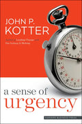 A Sense of Urgency - Hardcover