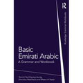 Basic Emirati Arabic: A Grammar and Workbook - Paperback