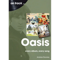 Oasis: Every Album, Every Song - Paperback