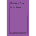This Side of Crazy - Paperback