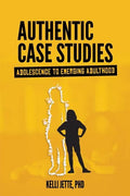 Authentic Case Studies: Adolescence to Emerging Adulthood - Paperback