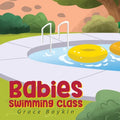 Babies Swimming Class - Paperback