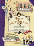 Very New Orleans: A Celebration of History, Culture, and Cajun Country Charm - Hardcover