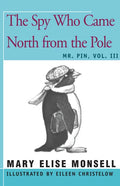 The Spy Who Came North from the Pole: Vol. III - Paperback