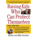 Raising Kids Who Can Protect Themselves - Paperback
