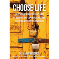 Choose Life: Unlocking Generational Blessings By Making Spirit-Empowered Decisions That Align With Biblical Principles - Paperback