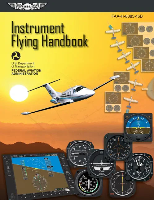 Instrument Flying Handbook (2025): Faa-H-8083-15b - Paperback