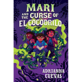 Mari and the Curse of El Cocodrilo - Hardcover