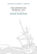 The Opportune Moment, 1855 - Paperback