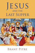 Jesus and the Last Supper - Paperback