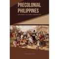 Precolonial Philippines: Material Culture Chronicles - Paperback