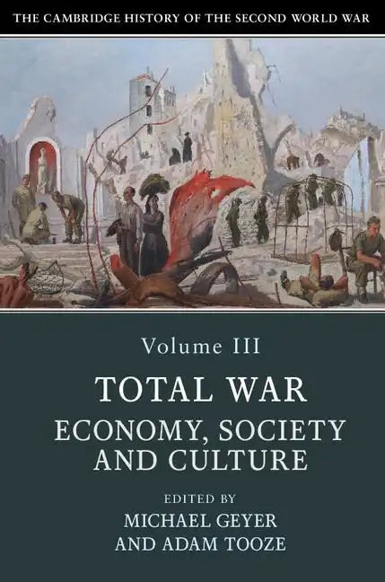 The Cambridge History of the Second World War - Paperback