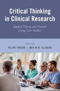 Critical Thinking in Clinical Research: Applied Theory and Practice Using Case Studies - Paperback