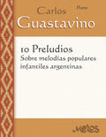 10 Preludios sobre melodías populares infantiles argentinas: Para Piano - Paperback