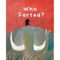 The Smelly Book: Who Farted? - Paperback