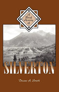 A Brief History of Silverton - Paperback