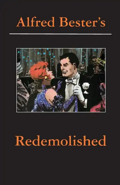 Redemolished Alfred Bester Reader - Paperback