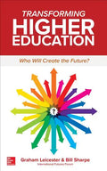 Transforming Higher Education: Who Will Create the Future? - Paperback