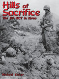 Hills of Sacrifice: The 5th Rct in Korea - Paperback