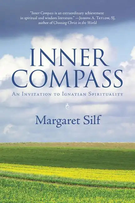 Inner Compass: An Invitation to Ignatian Spirituality - Paperback