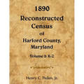 1890 Reconstructed Census of Harford County, Maryland, K-Z - Paperback