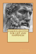 Famous Quotes for Life and Happiness - Paperback