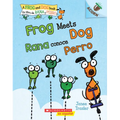Frog Meets Dog / Rana Conoce Perro (Scholastic Bilingual): Un Libro de la Serie Acorn - Paperback
