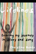 Lifelines: Tracing My Journey in Story and Song - Paperback