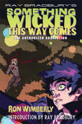 Ray Bradbury's Something Wicked This Way Comes: The Authorized Adaptation - Paperback