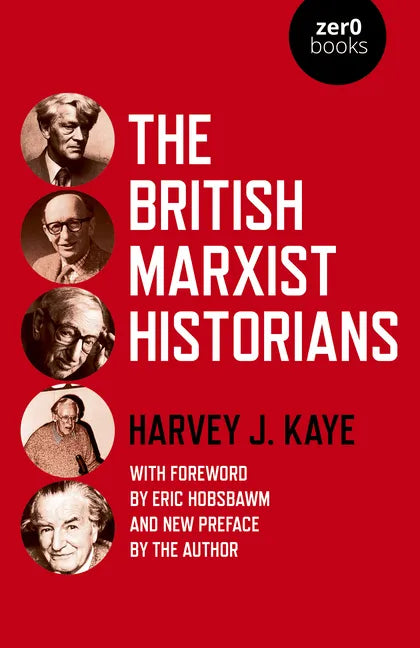 The British Marxist Historians - Paperback