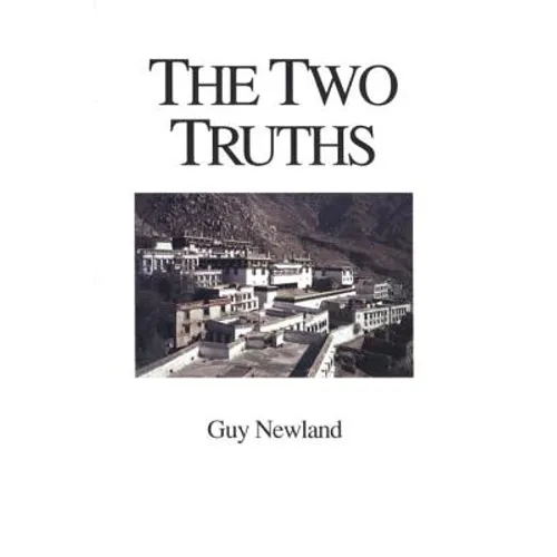 The Two Truths: In the Madhyamika Philosophy of the Gelukba Order of Tibetan Buddhism - Paperback