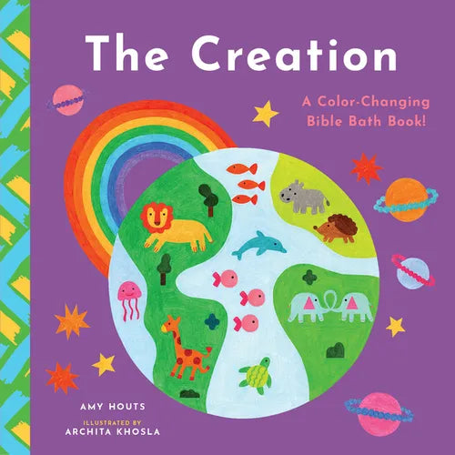 The Creation: A Color-Changing Bible Bath Book! - Vinyl-bound