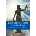Ethics and Legal Issues in the Courtroom: for Search and Rescue Dog Handlers - Paperback