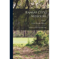 Kansas City, Missouri; its History and its People 1808-1908; Volume 3 - Paperback