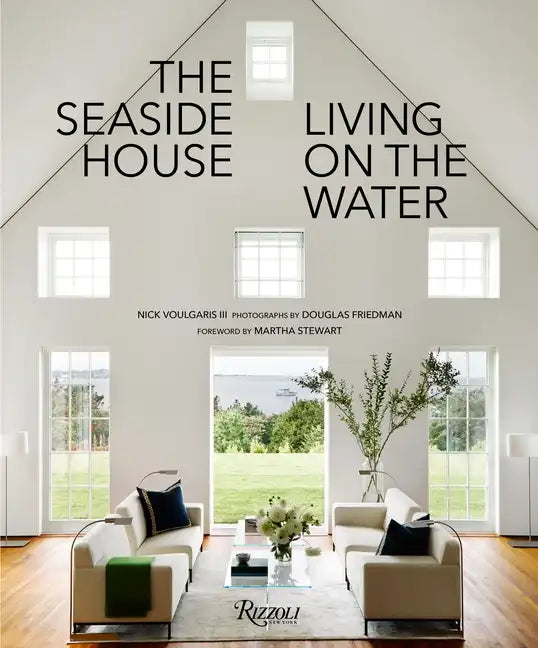 The Seaside House: Living on the Water - Hardcover