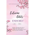 Extreme Odds Endured - Paperback