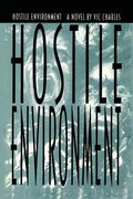 Hostile Environment, A Novel of Prison Life - Paperback