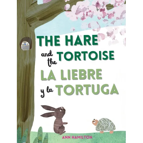 The Hare and the Tortoise / La Libre y la Tortuga - Hardcover