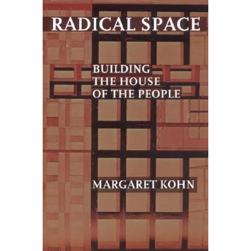 Radical Space: Building the House of the People - Paperback
