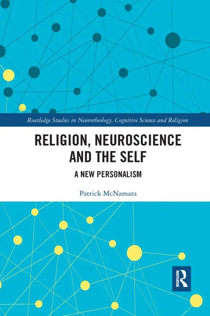 Religion, Neuroscience and the Self: A New Personalism - Paperback