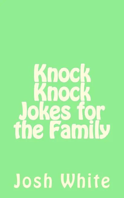 Knock Knock Jokes for the Family - Paperback