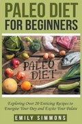 Paleo Diet for Beginners - Paperback