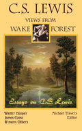 C.S. Lewis: Views From Wake Forest - Hardcover